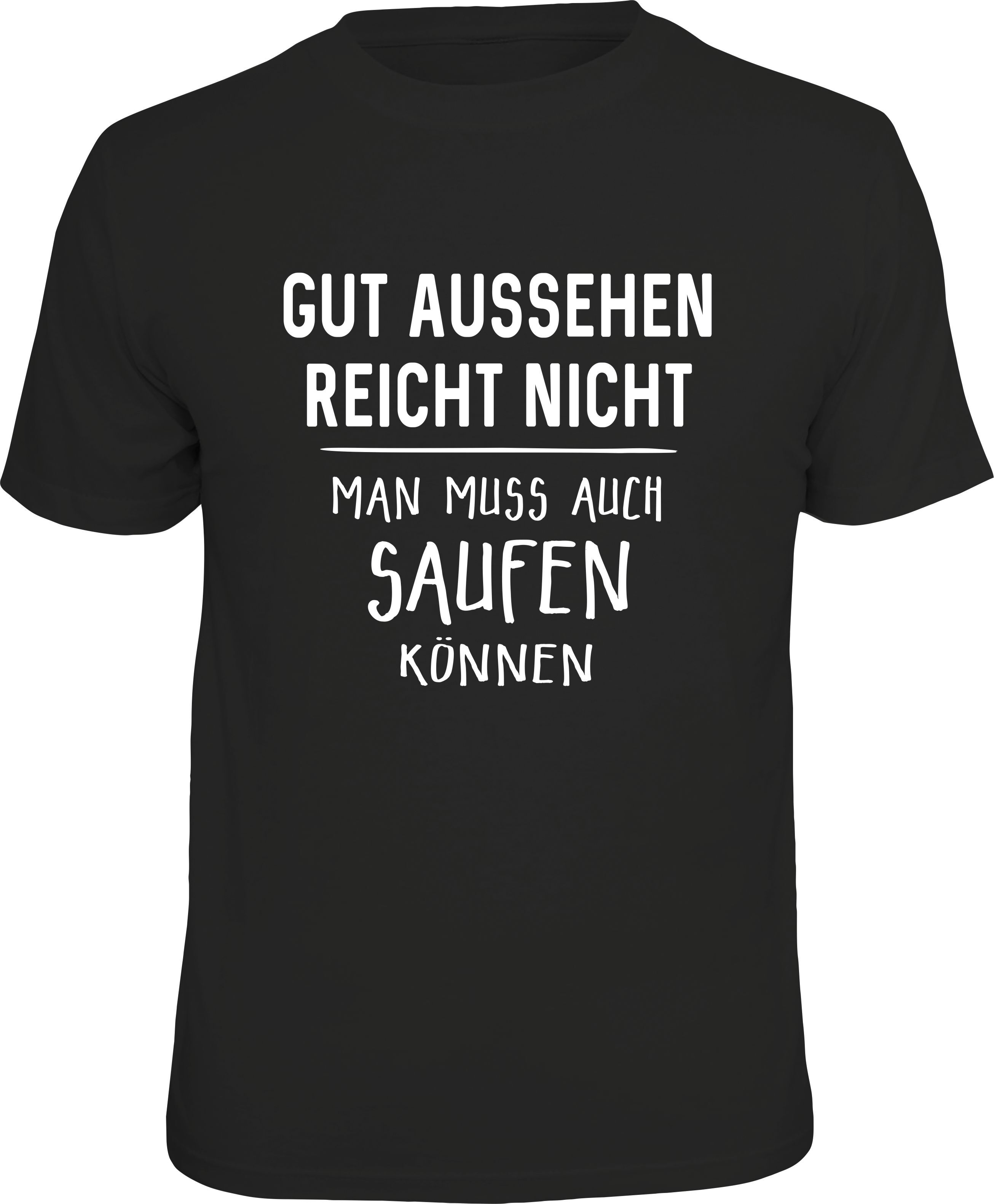 Fun T-Shirt - Gut aussehen reicht nicht