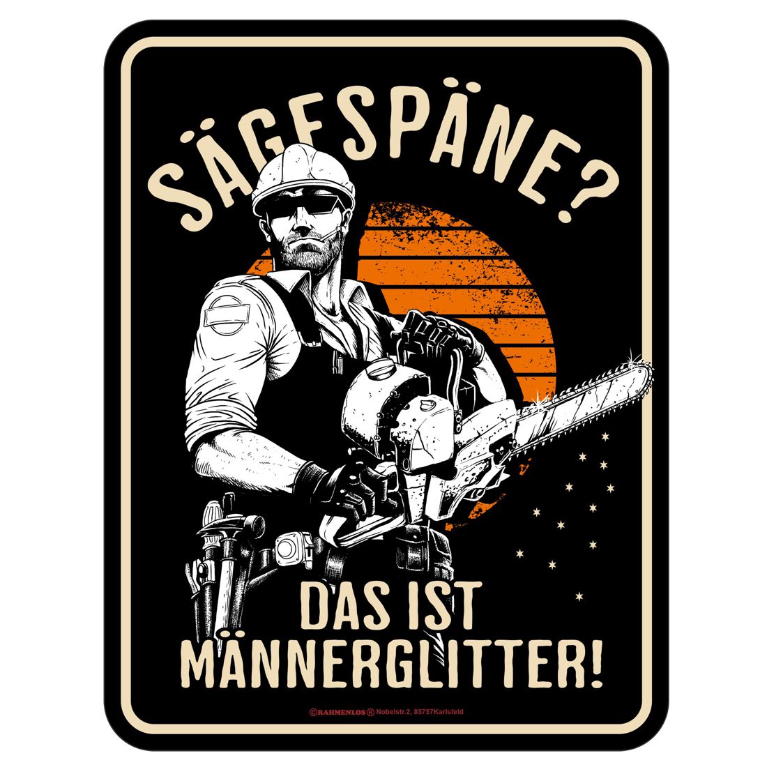 Blechschild - Sägespäne - Männerglitter