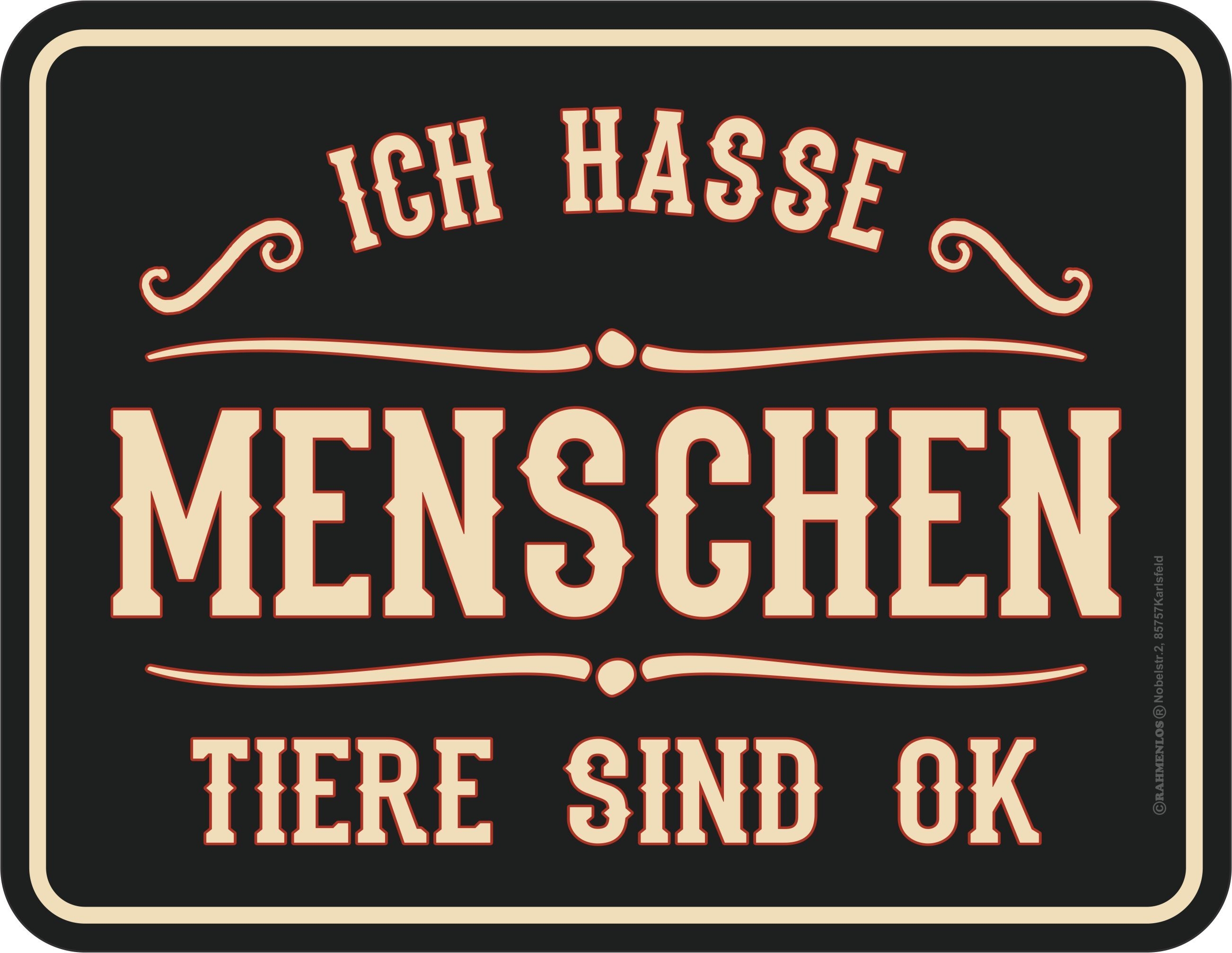 Blechschild - Ich hasse Menschen, Tiere sind ok