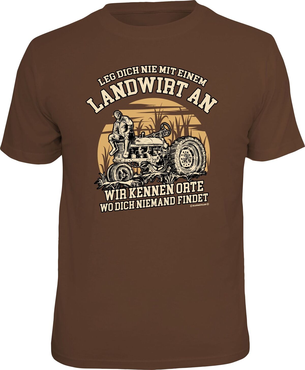 Fun T-Shirt - Leg dich nicht mit einem Landwirt an!