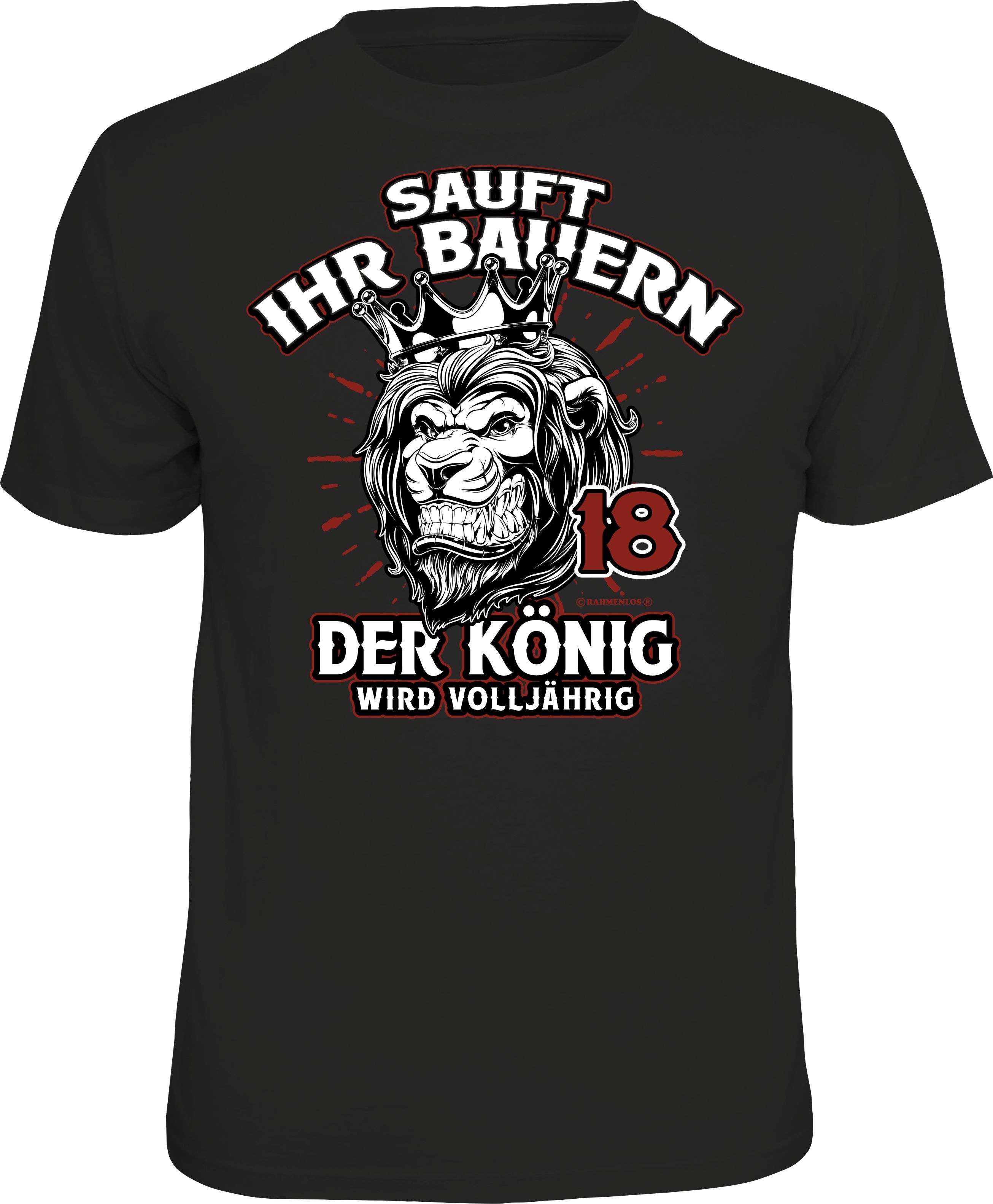 Fun T-Shirt - Geburtstag - 18 - Sauft ihr Bauern, der König wird volljährig!