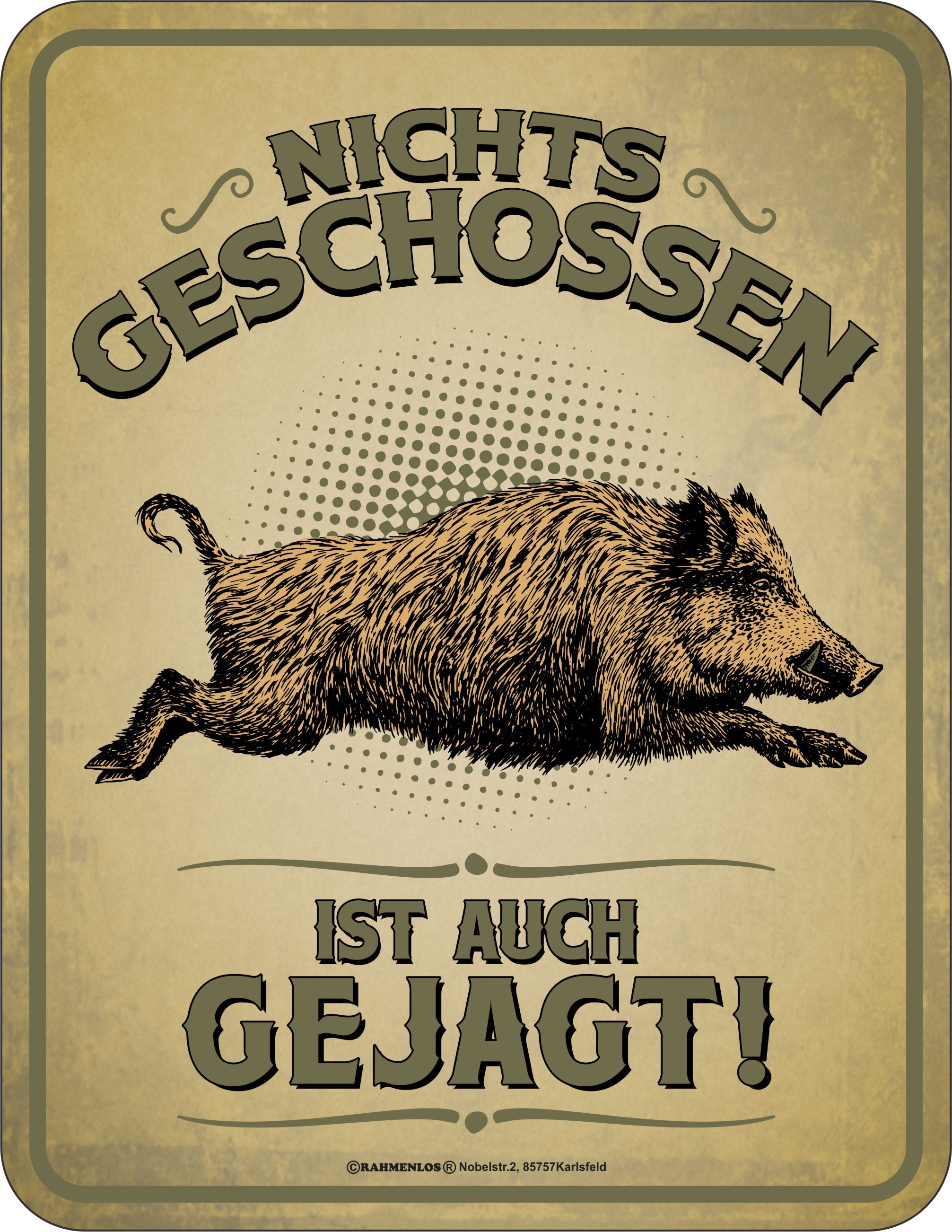 Blechschild - Jagen - Nichts geschossen ist auch gejagt!