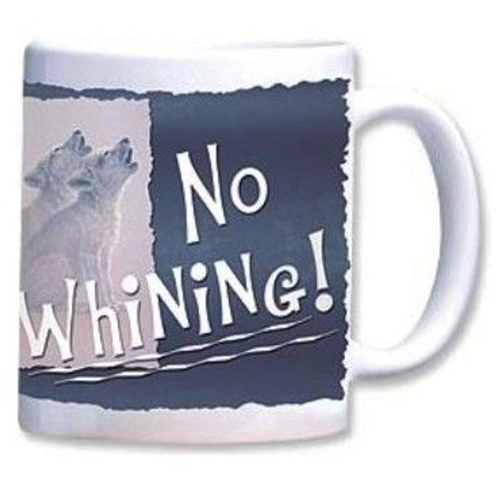 Wolf-Tasse - No Whining!