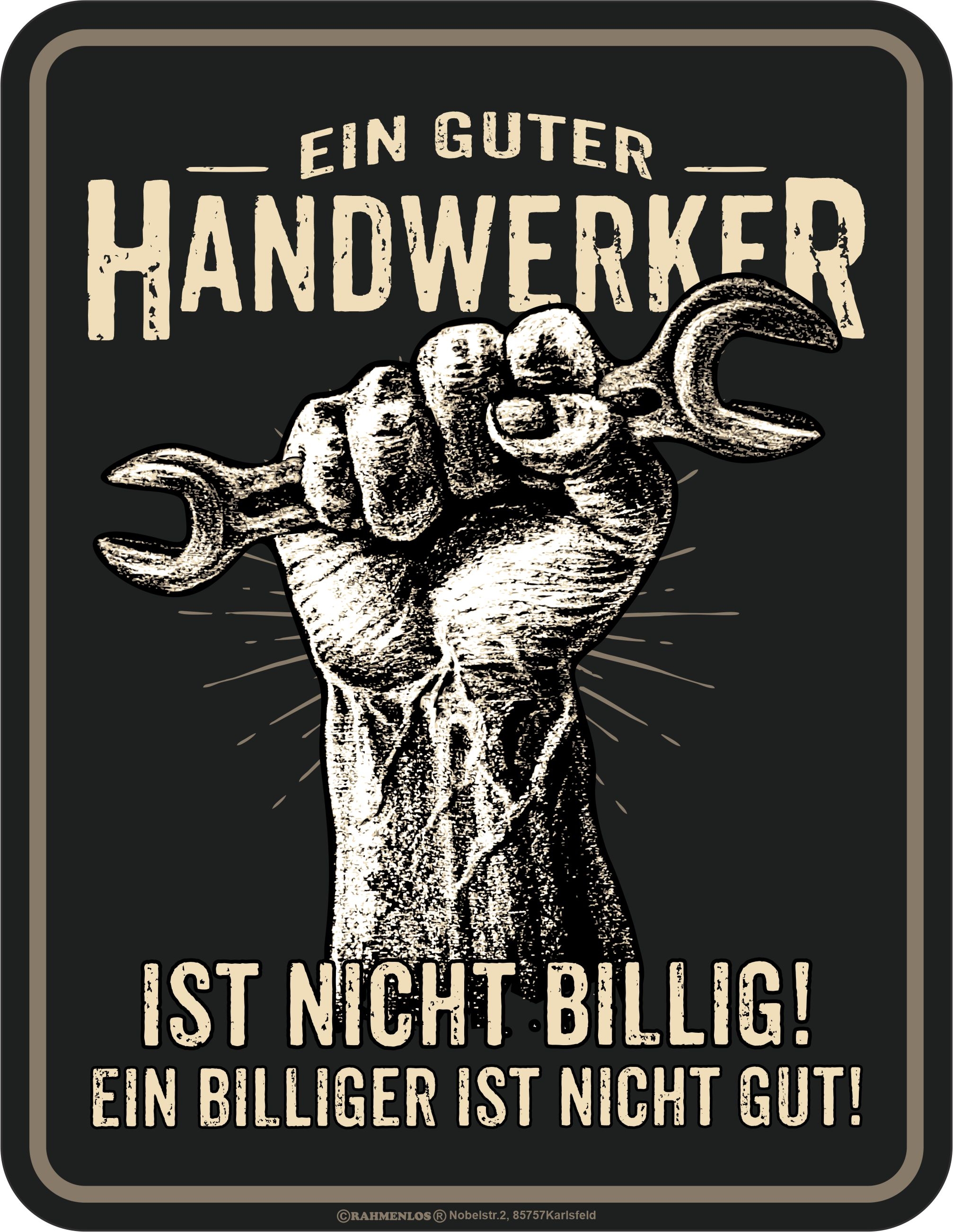 Blechschild - Ein guter Handwerker ist nicht billig!