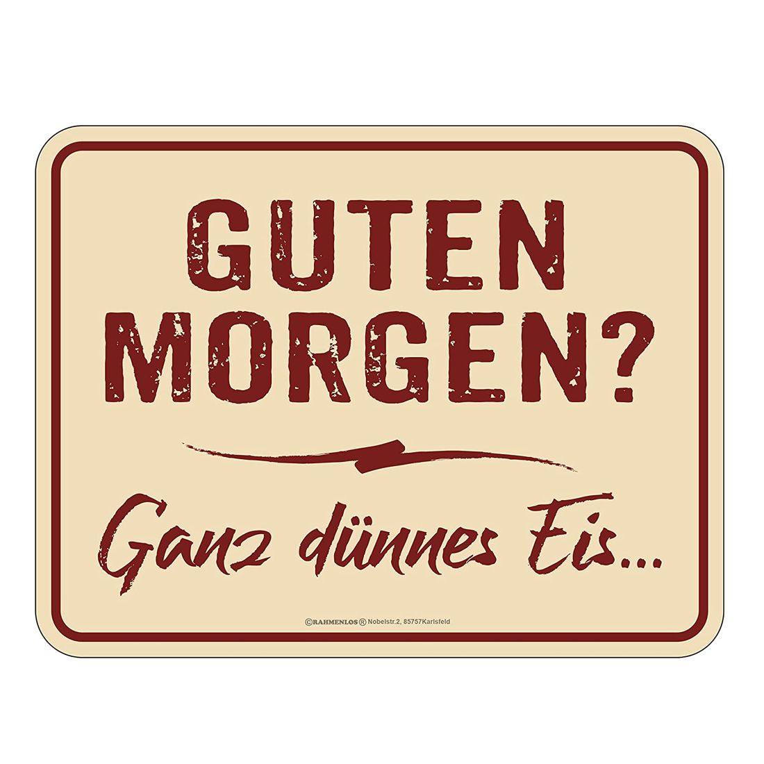 Blechschild - Dünnes Eis
