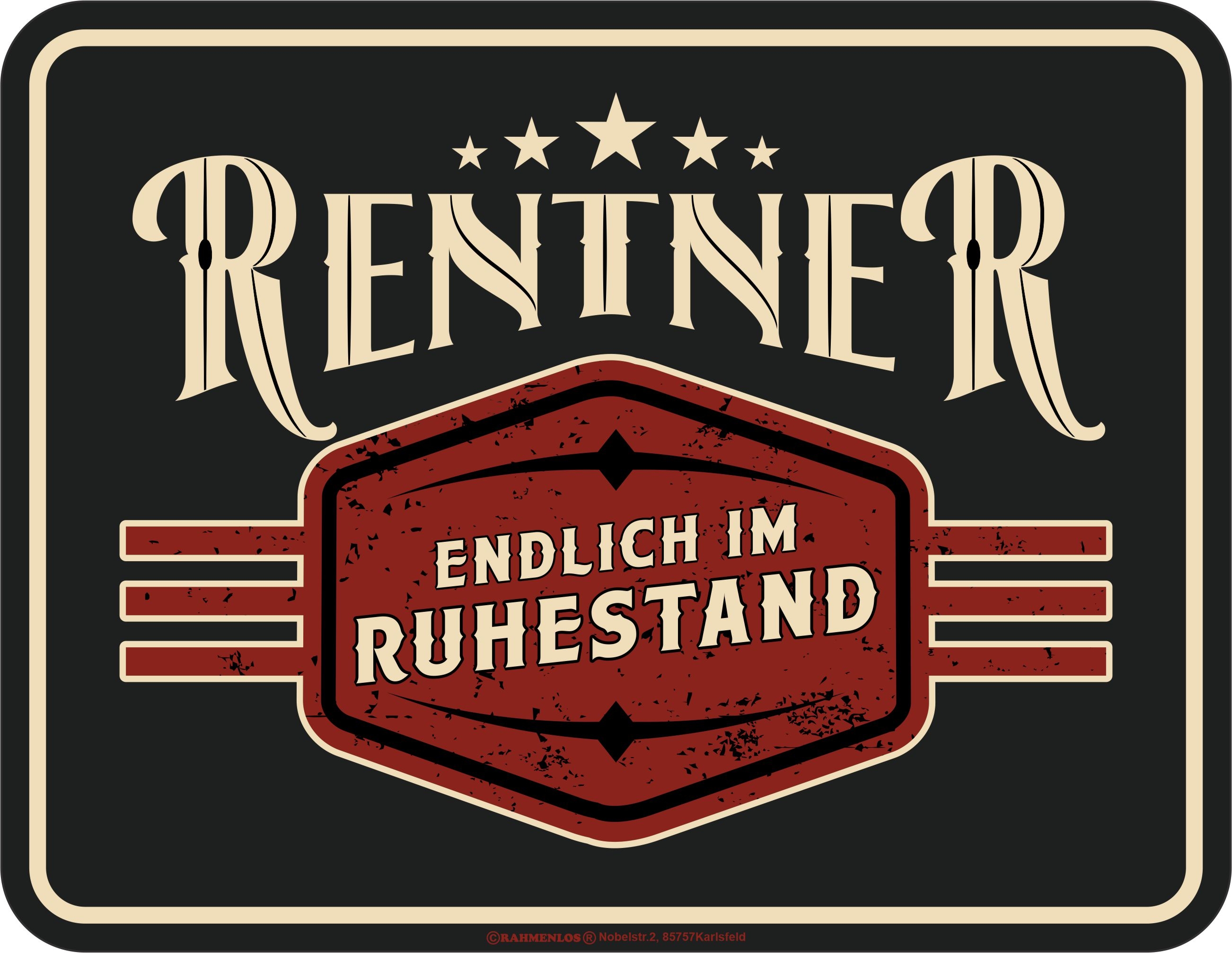Blechschild - Ruhestand - Rentner- Endlich im Ruhestand!